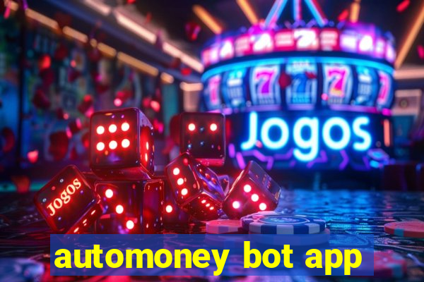 automoney bot app